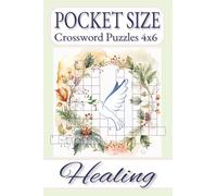 Pocket Size Crossword Puzzles 4x6 Healing: Easy, Mini, Small Travel Compact Size about Restoration, Redemption, Mindfulness and More | 4x6 inches, 120 ... Gift for Vacations, Holidays and Free Times