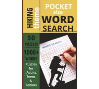 POCKET SIZE HIKING WORD SEARCH BOOK: EASY to carry Word Search about HIKING, ADVENTURE, OUTDOORS and more[5x8,50 puzzles,1000+words]-Perfect for ... Gift for teens, adults, seniors