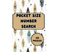 Pocket Size Number Search: 100 Puzzles: (Size 4x6 Travel Size)