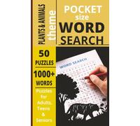 POCKET SIZE PLANTS & ANIMAL WORD SEARCH BOOK: EASY to carry Word Search about PLANTS, ANIMALS, NATURE and more[5x8,50 puzzles,1000+words]-Perfect for ... Gift for teens, adults, seniors
