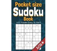 Pocket Size Sudoku Book: 200 Portable and Compact, Easy to Hard Puzzles for Adults - 2024 Edition