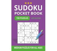 Pocket Size Sudoku Puzzle Book for All Ages: 150 Fun & Relaxing Sudoku Puzzles - Medium Puzzles with Solutions - Pocket 4x6 Travel Size