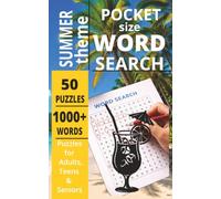 POCKET SIZE SUMMER WORD SEARCH BOOK: EASY to carry Word Search about SUMMER, HOLIDAYS, SEASONS, NATURE and more[5x8,50 puzzles,1000+words]-Perfect for ... Gift for teens, adults, seniors