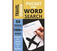 POCKET SIZE TRAVEL WORD SEARCH BOOK: EASY to carry Word Search about TRAVEL, VACCATIONS, JOURNEY and more[5x8,50 puzzles,1000+words]-Perfect for ... Gift for teens, adults, seniors.