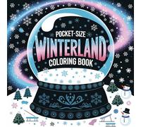 Pocket-Size Winterland Coloring Book: Cozy Quotes & Snowy Scenes for Teens and Adults