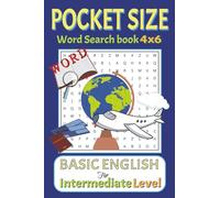 Pocket Size Word Search Books 4x6 Basic English for Intermediate Level: Easy, Mini, Small Travel Compact Size, about Vocabulary Builder, ESL, English ... Gift for Vacations, Holidays and Free Times