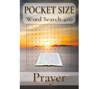 Pocket Size Word Search Books 4x6 Prayer: Easy, Mini, Small Travel Compact Size about Faith, Worship, Blessing and More | 4x6 inches, 110 pages | 50+ ... Gift for Vacations, Holidays and Free Times