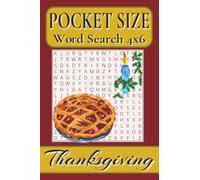 Pocket Size Word Search Books 4x6 Thanksgiving: Easy, Mini, Small Travel Compact Size, about Autumn harvests, Delicious feasts, Seasonal traditions ... Gift for Vacations, Holidays and Free Times