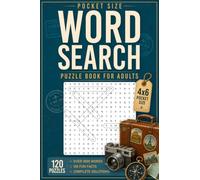 Pocket Size Word Search Puzzle Book for Adults: 120 Travel Size Word Search Puzzles Featuring Themed Grids with Over 1800 Words, 120 Fun Facts and ... (The Ultimate Word Search Collection!)