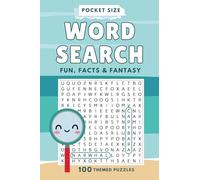 Pocket Size Word Search: Small Book Travel Size 4x6”, 100 Unique Puzzles - Fun, Facts & Fantasy 2000+ Words To Find for Teens, Adults, Seniors (Pocket Size Words Search Books 4x6" for Travel)