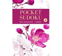 Pocket Sudoku: 100 Hard Puzzles with Solutions, Compact and Travel Size 4x6 Inches - Volume 4 (Pocket Sudoku - Hard)