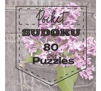Pocket Sudoku- 80 Easy Puzzles: Portable 6"x6" Size-Perfect for Gifting or On-the-Go