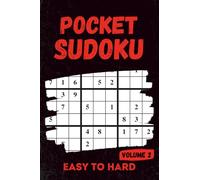 Pocket Sudoku Book: Volume 2, A Compact Collection of Easy to Hard Sudoku Puzzles for Anytime and Anywhere