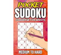 Pocket Sudoku Challenge for Adults: Small Travel Size Sudoku Puzzle Book | Medium to Hard with Full Solutions - Perfect for Brain Training Anywhere