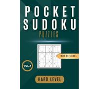 Pocket Sudoku: Compact & Travel-Friendly Puzzle Book for Adults: Only 4 x 6 Inches | Volume 4 150 Hard Puzzles with Solutions Included
