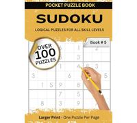 Pocket Sudoku: Compact & Travel-Friendly Puzzle Book | Larger Print - One Puzzle per page | A5 Size | Over 100 Easy to Hard Sudoku Puzzles for Adults | With Solutions |