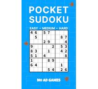 Pocket Sudoku: Easy · Medium · Hard: 180 Travel-Size (4×6”) Puzzles, One Per Page, Solutions Included (The No Ad Games Puzzle Collection)