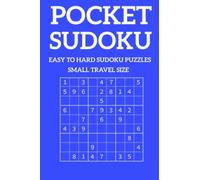 Pocket Sudoku Easy To Hard Sudoku Puzzles Small Travel Size: Blue Small Travel Friendly Size Sudoku Puzzle Book , 4 x 6 inches Small Travel Size Sudoku Puzzle Book for Adults