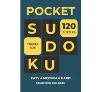 Pocket Sudoku for Adults: 120 Easy to Hard Puzzles | Compact 4x6 inches Travel Size | Solutions Included