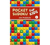 Pocket Sudoku for Kids: 100 Easy 9x9 Puzzles with Solutions - 3 Levels of Difficulty - Volume 1 (Pocket Sudoku for Kids - Easy 9x9 Puzzles)