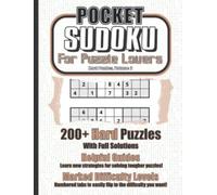 Pocket Sudoku for Puzzle Lovers: Hard Puzzles, Volume 2: 200+ Pocket-Sized Travel Sudoku Puzzles of Tough Challenge for Adults, Seniors, Kids, and Children who Love Number Games and Brain Teasers