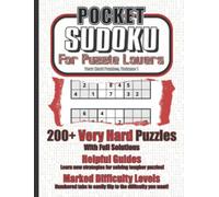 Pocket Sudoku for Puzzle Lovers: Very Hard Puzzles, Volume 1: 200+ Pocket-Sized Travel Sudoku Puzzles of Tough Challenge for Adults, Seniors, Kids, and Children who Love Number Games and Brain Teasers