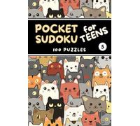 Pocket Sudoku for Teens: 100 Puzzles with Solutions - Easy, Medium, Hard - Travel Size 4x6 Inches - Volume 5