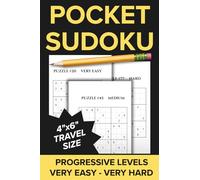Pocket Sudoku Ladder: Travel Friendly 4" x 6" Puzzle Book - 100 Progressive Sudoku Puzzles - Very Easy to Very Hard Levels - 20 Puzzles Per Level - ... Pocket (Travel Size Progressive Sudoku Books)