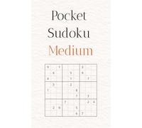 Pocket Sudoku Medium: The Next Step After Easy | 45 Medium-Level Puzzles with Solutions | 5 x 8 Inch Pocket Size (Sudoku Levels Series)