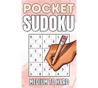 Pocket Sudoku Medium to Hard: Soduku Books for Adults | Travel Size Book for Adults, Seniors and Teens with Solutions