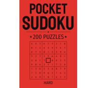 Pocket Sudoku Puzzle Book: 200 Hard Puzzles | Pocket Sized Sudoku Book for Travel and Brain Training | 4x6 Inch Portable Format with Solutions Included (Pocket Puzzle Series)