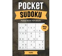 Pocket Sudoku Puzzle Book for Adults: Travel Size Sudoku Mini Book On The Go Hard Chalenge Difficulty 100 Small 4x6 Sudoku Games with Solutions