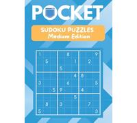Pocket Sudoku Puzzles - Medium Edition: Perfect Balance of Fun and Challenge for Daily Practice