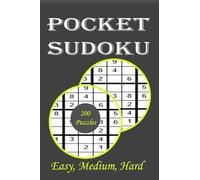 Pocket Sudoku: Travel-Friendly Puzzle Book | Only 4 x 6 Inches in Size | 200 Easy to Hard Sudoku Puzzles for Adults with Solutions at the Back