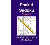 Pocket Sudoku (Vol. 1):: 250 Easy to Expert Puzzles with Solutions | Compact, Travel-Size & Portable Fun for On-the-Go Brain Games | Perfect Gift for ... Series: Compact & Travel-Size Brain Games)