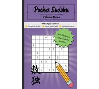 Pocket Sudoku - Volume 3: Sudoku Puzzle Book for All Ages - Difficult and Challenging Puzzles with 9x9 grids plus 12 bonus Killer Sudoku puzzles
