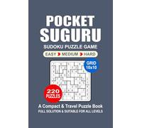 Pocket Suguru Puzzle Book: 220 Puzzles, Great Suguru, A Compact and Travel Puzzle Book, 3 Levels Easy Medium and Hard, Size 4x6 Inches. (Sudoku Puzzle Book)