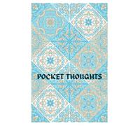 POCKET THOUGHTS: Big ideas in small space