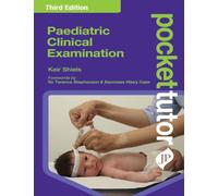 Pocket Tutor Paediatric Clinical Examination