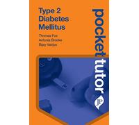 Pocket Tutor Type 2 Diabetes Mellitus