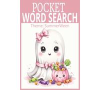 Pocket Word Search: SUMMERWEEN....SUMMER and HALLOWEEN FUN: Word Search with Easy-to-Read Print about Cute, Fun and Spooky | 6x9 inches, 110 pages, ... Vacations, Holidays or Simply Relaxing
