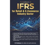 Pocketbook of IFRS for Retail & E-Commerce Industry Sector: Practical Guidance on Accounting, Financial Reporting and IFRS Applications for Retail and E-Commerce Entities