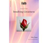 Pocketful of Faith™ - INSULTING GREATNESS (Jesus washes his disciples' feet): Discovering Your Christian LIfe in the LIfe of Christ | An Affordable, ... Pocket-Sized Book for Spiritual Growth