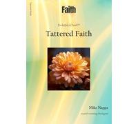 Pocketful of Faith™ - TATTERED FAITH (John the Baptist in Prison): Discovering Your Christian LIfe in the LIfe of Christ | An Affordable, Purse-Friendly, Pocket-Sized Book for Spiritual Growth