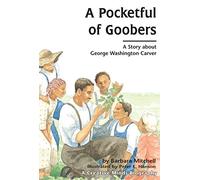 Pocketful Of Goobers: A Story about George Washington Carver (Creative Minds Biography (Paperback))