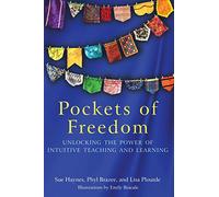 Pockets of Freedom: Unlocking the Power of Intuitive Teaching and Learning