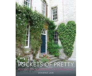 Pockets of Pretty : An Instagrammer's Edinburgh