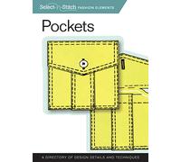 Pockets (Select-n-stitch Fashion Elements): A Directory of Design Details and Techniques