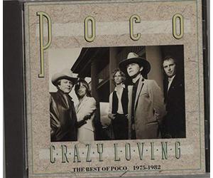 Poco - Crazy Loving: Best of Poco