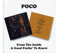 Poco - From The Inside/ A Good Feelin To Know [CD]